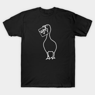 White Line Goose Politics with Stolen Vote Message T-Shirt